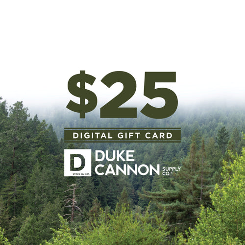 $25 Duke Cannon Gift Card